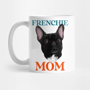 Frenchie mom Mug